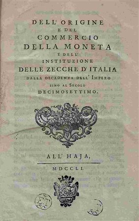 GIAN RINALDO CARLI: Dell'Origine E Del Commercio Della Moneta, L'Aja, 1751