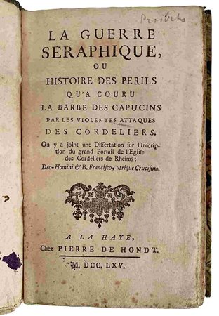 JEAN BAPTISTE THIERS: La Guerre Seraphique, L'Aja, Pierre De Hondt, 1765