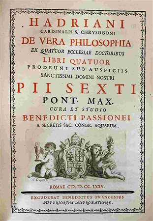 ADRIANUS CHRISOGONUS: De Vera Philosophia, Roma, Benedetto Francesi, 1775
