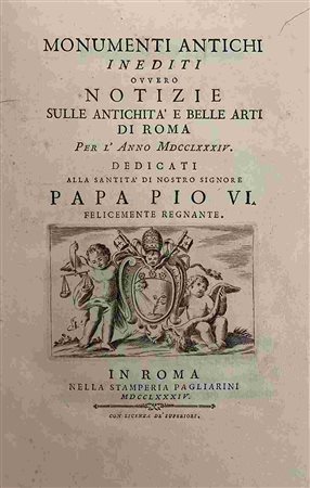 GIUSEPPE ANTONIO GUATTANI: Monumenti Antichi Inediti, Roma, Stamperia Pagliarini, 1784