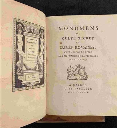 HANCARVILLE HUGUES PIERRE FRANCOIS: Monumens de la vie privée des douze Cesars - Monumens du culte secret des dames romaines. A Caprées, chez Sabellus (ma Nancy, Leclerc) 1780-1784
