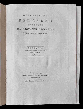 GIOVANNI CECCARINI (1790 - 1861)
: Descrizione del Carro inventato da Giovanni Ceccarini scultore romano. Estratto dall’Efemeridi letterarie di Roma Luglio 1822 Roma nella stamperia De Romanis, 1822 