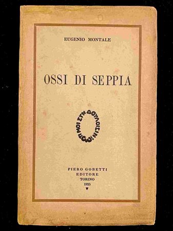 MONTALE EUGENIO: Ossi di seppia. Piero Gobetti editore, Torino 1925