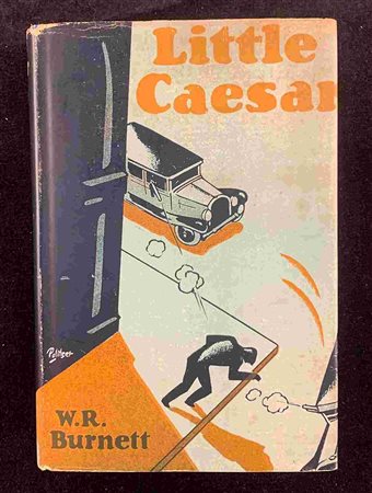 BURNETT W.R.: Little Cesar New York, A.L.Burt 1929