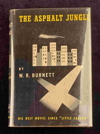 W. R. BURNETT: The asphalt jungle New York, Alfred A. Knopf 1949