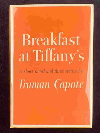 TRUMAN CAPOTE: Breakfast at Tiffany’s New York Random House 1958