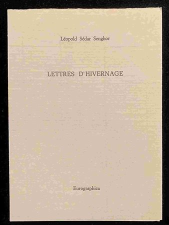 LÉOPOLD SÉDAR SENGHOR: Lettres d’hiverrnage Eurographica Helsinki, 1985