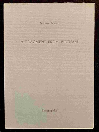 NORMAN MAILER: A fragment from Vietnam Eurographica Helsinki, 1985