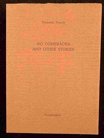 FREDERICK FORSYTH: No comebacks and other stories Eurographica Helsinki, 1986