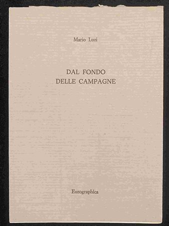 MARIO LUZI: Dal fondo delle campagne Eurographica Helsinki, 1986