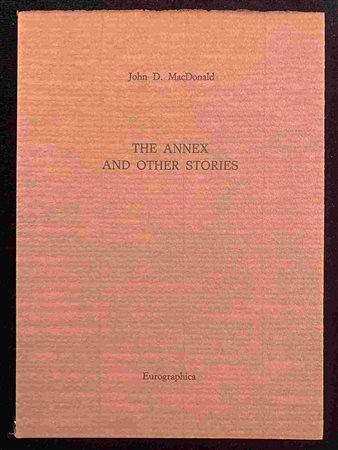 JOHN D. MacDONALD: The annex and other stories Eurographica Helsinki, 1989