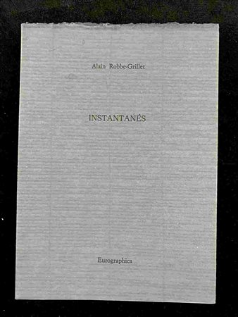 ALAIN ROBBE-GRILLET: Instantanés Eurographica Helsinki, 1989