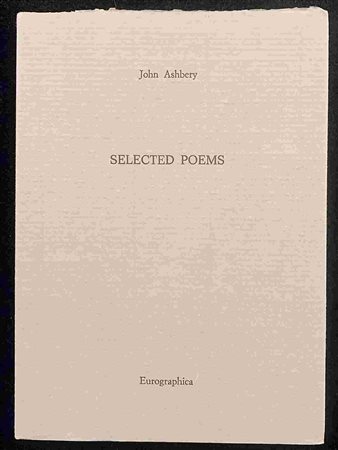 JOHN ASHBERY: Selected poems Eurographica Helsinki, 1991
