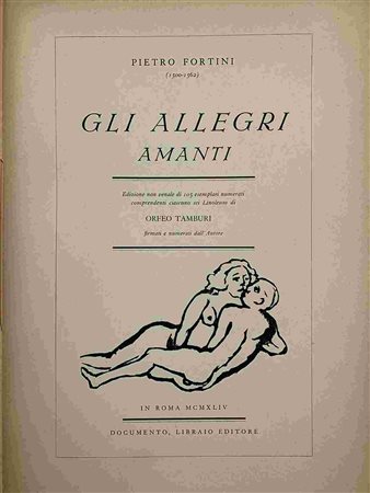 PIETRO FORTINI - ORFEO TAMBURI: Gli allegri amanti Roma 1944