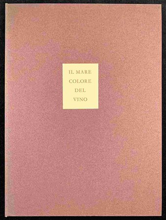 LEONARDO SCIASCIA - BRUNO CARUSO: Il Mare colore del vino. Cento amici del libro, 1984