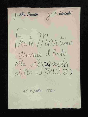 GUIDO CERONETTI - GIOSETTA FIORONI: Frate martino suona il liuto alla locanda dello struzzo Roma edizioni EOS 1998