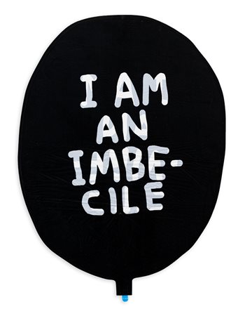 DAVID SHRIGLEY (1968) - I am an imbecile (Banksy Dismaland Balloon), 2015