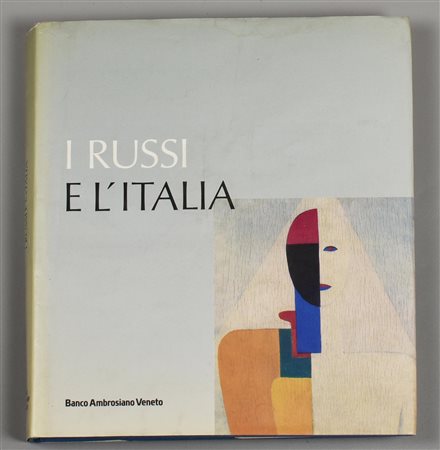 I RUSSI E L'ITALIA a cura di Vittorio Strada edito da Libri Scheiwiller per...