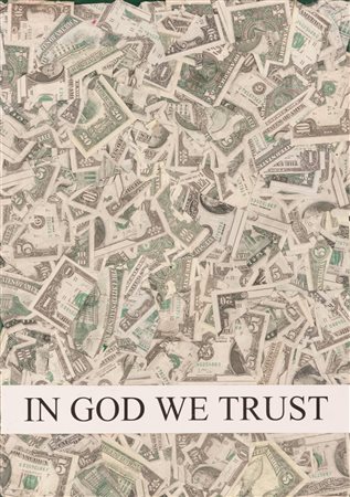 Peter Hide (Carshalton, 1944 - )  In God We Trust