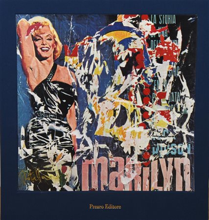 Mimmo Rotella MARILYN libro opera con testo di Carlo Castellaneta...