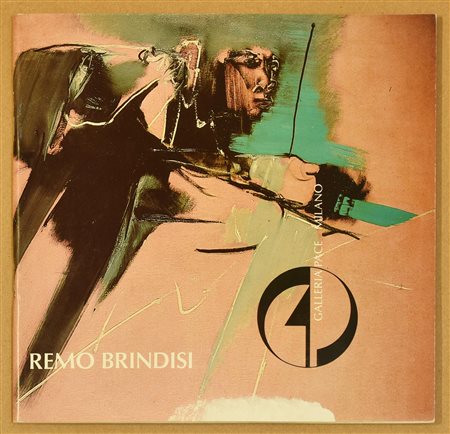 REMO BRINDISI OPERE INEDITE RECENTI catalogo della mostra personale tenutasi...