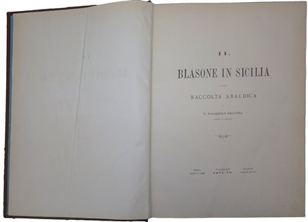 Vincenzo  Palizzolo Gravina (Trapani 1831-Palermo 1914)  - Il blasone in Sicilia ossia raccolta araldica, 1871-75