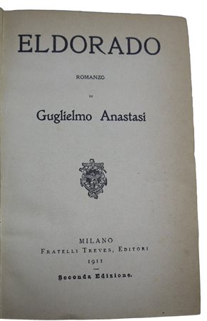 Guglielmo Anastasi (Milano  1874-Genova  1929)  - Eldorado, Early 20°  secolo