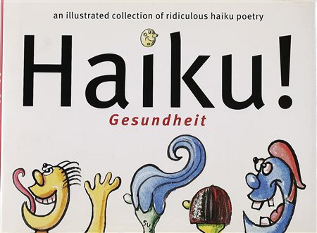 SCHARF KENNY (n. 1958) Haiku!. 2001. Libro. Cm 18,00 x 13,50 x 1,50. Libro...