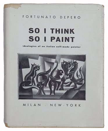 Fortunato Depero Fondo (TN) 1892 - Rovereto (TN 1960 SO I THINK SO I PAINT