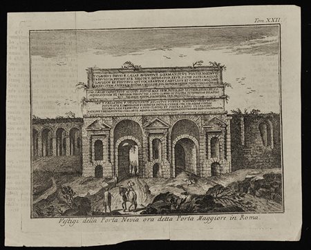 ANONIMO. XVIII SECOLO Vestigi della Porta Nevia ora detta Porta Maggiore in...