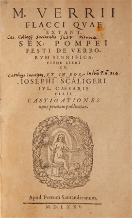 M. Verrii Flacci quae extant Sex. Pompei festi de verborum significatione...