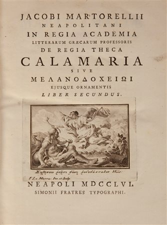 Giacomo Martorelli. Jacobi Martorelli Neapolitani de Regia Theca Calamaria in...
