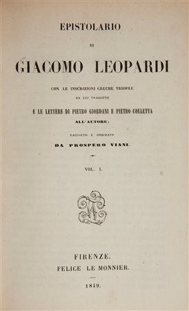 Giacomo Leopardi. Epistolario con le iscrizioni greche triopee da lui...
