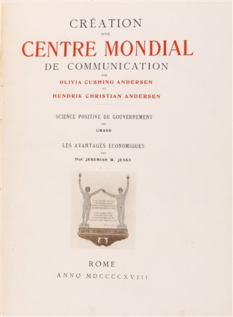 Hendrick Christian Andersen. Creation d'un Centre Mondial de Communication In...