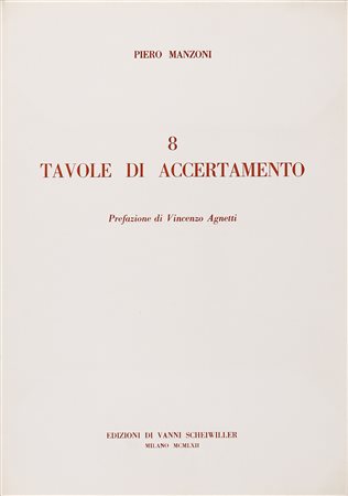 MANZONI PIERO (1933 - 1963) - 8 Tavole di accertamento.