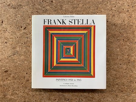 FRANK STELLA - Frank Stella. Paintings 1958 to 1965. A catalogue raisonné