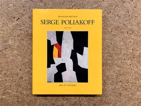 SERGE POLIAKOFF - Serge Poliakoff 1900-1969, 1993