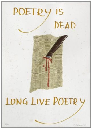 EUGENIO MICCINI Firenze 1925 – 2007 Poetry is dead… 1983 Litografia a colori...