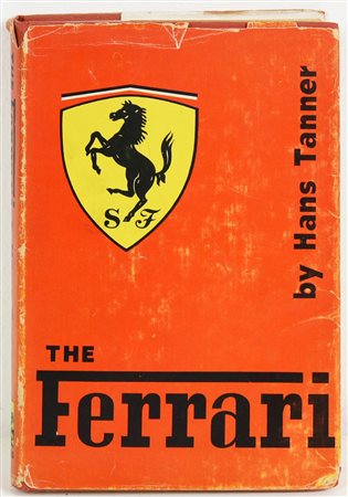 Hans Tanner THE FERRARI G.T.Foulis&Co Londra 1959, pp.211