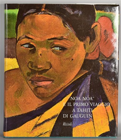 CATALOGO DI GAUGUIN 'Noa Noa e il primo viaggio a Tahiti di Gauguin' edito da...