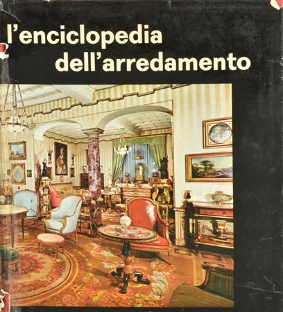 ENCICLOPEDIA DELL'ARREDAMENTO volume a cura di Riccardo Squarilli e Lionello...