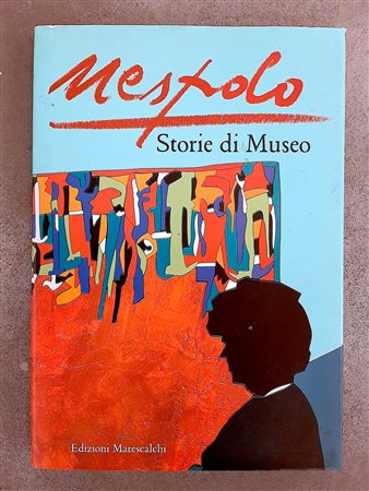 UGO NESPOLO – Storie di Museo (con autografo, disegno e dedica), 2001
