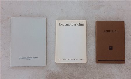 LUCIANO BARTOLINI – Lotto unico di 3 cataloghi