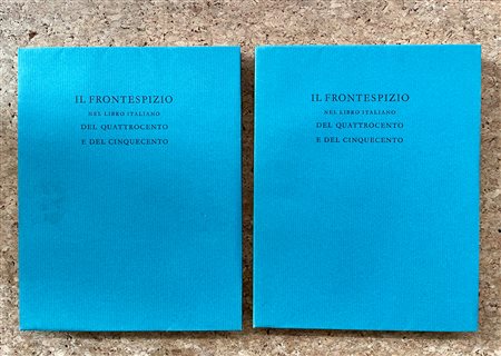 EDIZIONI D'ARTE - Il frontespizio nel libro italiano del Quattrocento e del Cinquecento, 1969