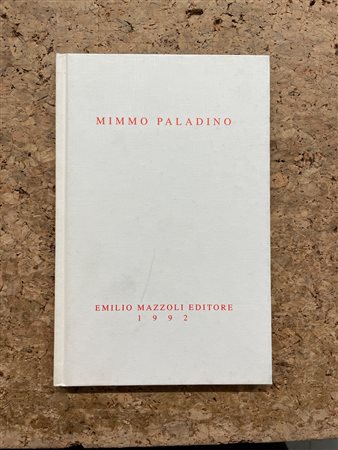 CATALOGHI AUTOGRAFATI (MIMMO PALADINO) - Mimmo Paladino, 1992