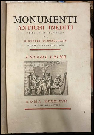 J.J. Winckelmann, "Monumenti antichi inediti spiegati ed illustrati da...