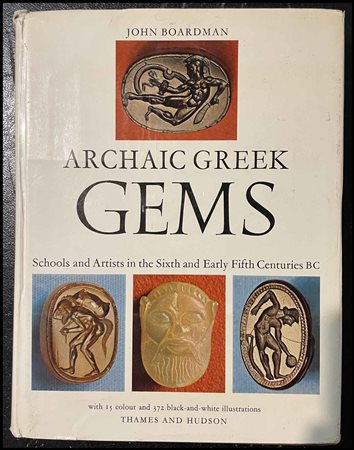 J. Boardman, "Archaic Greek Gems: Schools and Artists in the Sixth and Early...