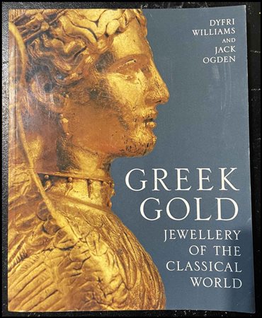 D. Williams, J. Ogden, "Greek Gold: Jewellery of the Classical World", London...