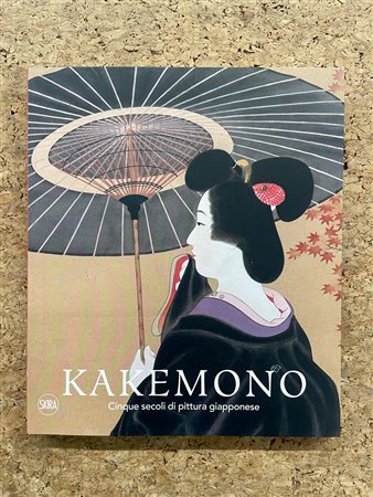 KAKEMONO - Kakemono. Cinque secoli di pittura giapponese. La collezione Perino, 2020