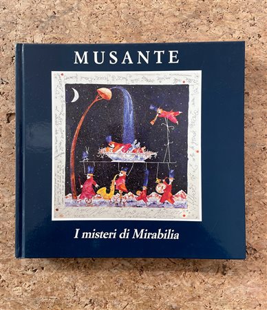 CATALOGHI CON DISEGNO (FRANCESCO MUSANTE) - Francesco Musante. I misteri di Mirabilia, 1992